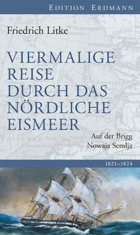 Litke / Weiss |  Viermalige Reise durch das nördliche Eismeer | eBook | Sack Fachmedien