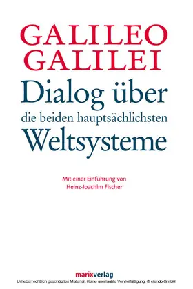 Galilei / Fischer |  Dialog über die beiden hauptsächlichsten Weltsysteme | eBook | Sack Fachmedien