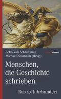 Schlun / Neumann |  Menschen, die Geschichte schrieben | eBook | Sack Fachmedien