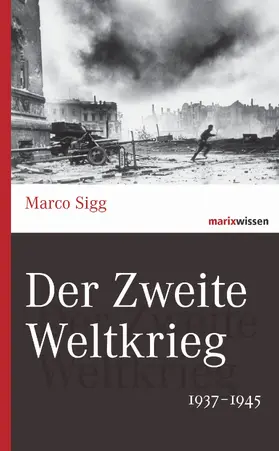 Sigg | Der Zweite Weltkrieg | E-Book | www.sack.de