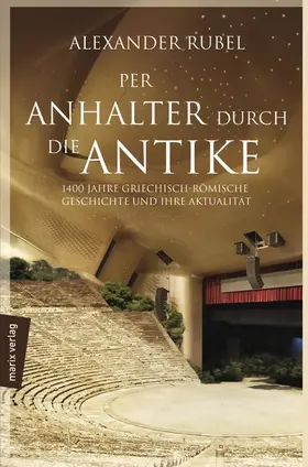 Rubel |  Per Anhalter durch die Antike | eBook | Sack Fachmedien