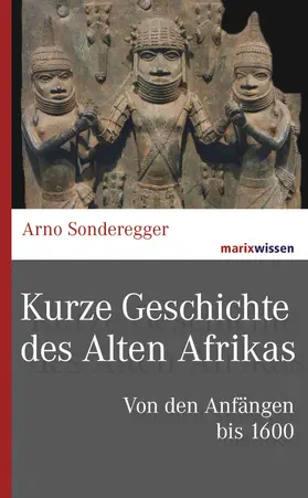 Sonderegger |  Kurze Geschichte des Alten Afrikas | eBook | Sack Fachmedien