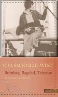 Sackville-West / Gretter |  Bombay, Bagdad, Teheran | eBook | Sack Fachmedien
