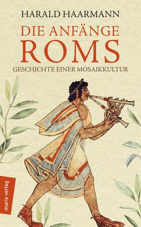 Haarmann |  Die Anfänge Roms | eBook | Sack Fachmedien