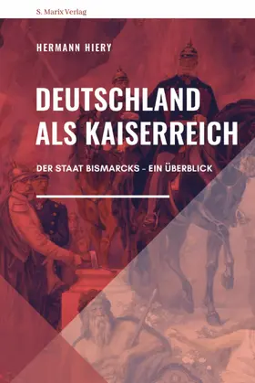 Hiery |  Deutschland als Kaiserreich | eBook | Sack Fachmedien