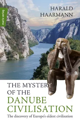Haarmann |  The Mystery of the Danube Civilisation | eBook | Sack Fachmedien