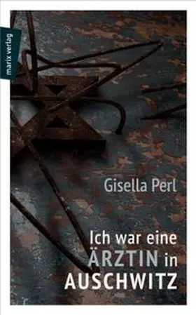 Perl / Rudorff | Ich war eine Ärztin in Auschwitz | E-Book | www.sack.de