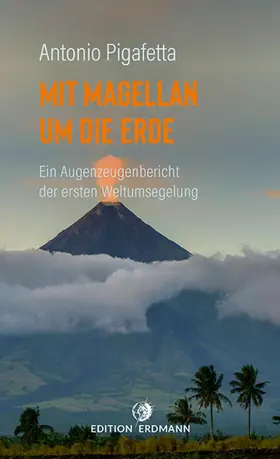 Pigafetta / Grün | Mit Magellan um die Erde | E-Book | sack.de