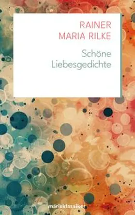 Rilke | Schöne Liebesgedichte | E-Book | www.sack.de