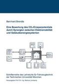 Brendle |  Eine Bewertung des CO2-Einsparpotentials durch Synergien zwischen Elektromobilität und Gebäudeenergiesystemen | Buch |  Sack Fachmedien