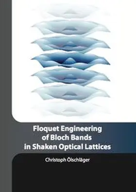Ölschläger |  Floquet Engineering of Bloch Bands in Shaken Optical Lattices | Buch |  Sack Fachmedien