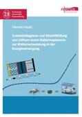 Haupt |  Zustandsdiagnose und Modellbildung von Lithium-Ionen Batteriesystemen zur Weiterverwendung in der Energieversorgung | Buch |  Sack Fachmedien