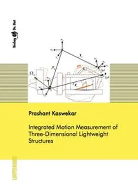 Kaswekar |  Integrated Motion Measurement of Three-Dimensional Lightweight Structures | Buch |  Sack Fachmedien