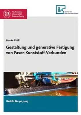Prüß |  Gestaltung und generative Fertigung von Faser-Kunststoff-Verbunden | Buch |  Sack Fachmedien