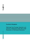 Königsheim |  Optimized Tap Changer Operation and Control in Distribution Grids with a High Penetration of Distributed Generation | Buch |  Sack Fachmedien