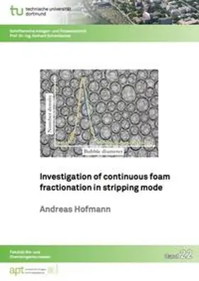 Hofmann |  Investigation of continuous foam fractionation in stripping mode | Buch |  Sack Fachmedien
