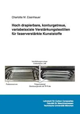 Eisenhauer |  Hoch drapierbare, konturgetreue, variabelaxiale Verstärkungstextilien für faserverstärkte Kunststoffe | Buch |  Sack Fachmedien