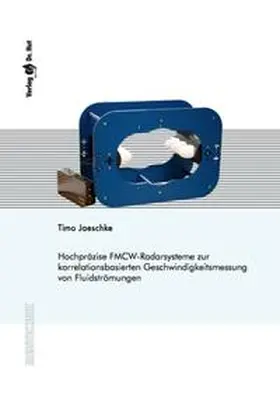 Jaeschke |  Hochpräzise FMCW-Radarsysteme zur korrelationsbasierten Geschwindigkeitsmessung von Fluidströmungen | Buch |  Sack Fachmedien