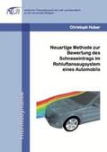 Huber |  Neuartige Methode zur Bewertung des Schneeeintrags im Rohluftansaugsystem eines Automobils | Buch |  Sack Fachmedien