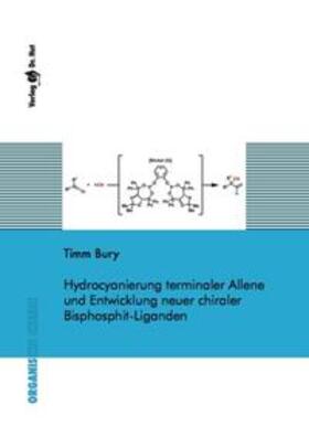 Bury | Hydrocyanierung terminaler Allene und Entwicklung neuer chiraler Bisphosphit-Liganden | Buch | 978-3-8439-4390-1 | sack.de