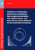 Falk |  Methode zur funktionalen Bewertung verschiedener Spannungscharakteristiken von Lithium-Ionen- und Post-Lithium-Ionen-Batterien für die automobile Anwendung | Buch |  Sack Fachmedien