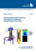 Schwarz |  Experimentelle Untersuchung und numerische Simulation der Festbettvergasung von Koks | Buch |  Sack Fachmedien