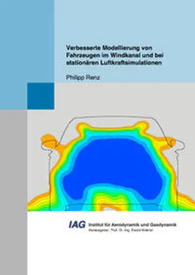 Renz |  Verbesserte Modellierung von Fahrzeugen im Windkanal und bei stationären Luftkraftsimulationen | Buch |  Sack Fachmedien