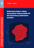 Gesner |  Batteriesimulation mittels dynamischer Datenmodelle für die Entwicklung elektrischer Antriebe | Buch |  Sack Fachmedien