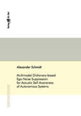 Schmidt |  Multimodal Dictionary-based Ego-Noise Suppression for Acoustic Self-Awareness of Autonomous Systems | Buch |  Sack Fachmedien