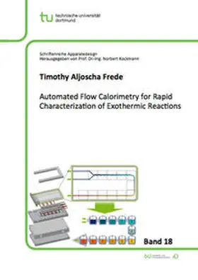 Frede |  Automated Flow Calorimetry for Rapid Characterization of Exothermic Reactions | Buch |  Sack Fachmedien