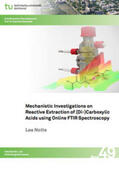 Nolte |  Mechanistic Investigations on Reactive Extraction of (Di-)Carboxylic Acids using Online FTIR Spectroscopy | Buch |  Sack Fachmedien