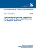 Gschnaidtner |  Experimental and Theoretical Investigations of Heat Transfer to Supercritical Water under Low to Medium Heat Loads | Buch |  Sack Fachmedien