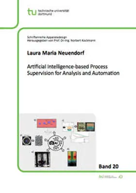Neuendorf |  Artificial Intelligence-based Process Supervision for Analysis and Automation | Buch |  Sack Fachmedien