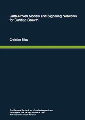 Bilas |  Data-Driven Models and Signaling Networks for Cardiac Growth | Buch |  Sack Fachmedien