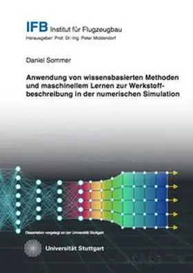 Sommer |  Anwendung von wissensbasierten Methoden und maschinellem Lernen zur Werkstoffbeschreibung in der numerischen Simulation | Buch |  Sack Fachmedien