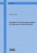 Gerke |  Intelligente Handlungsstrategien für autonome mobile Systeme | Buch |  Sack Fachmedien