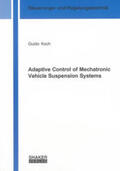 Koch |  Adaptive Control of Mechatronic Vehicle Suspension Systems | Buch |  Sack Fachmedien