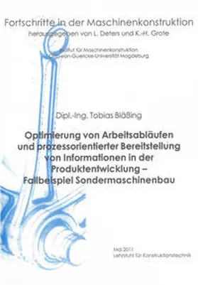 Bläßing |  Optimierung von Arbeitsabläufen und prozessorientierter Bereitstellung von Informationen in der Produktentwicklung – Fallbeispiel Sondermaschinenbau | Buch |  Sack Fachmedien