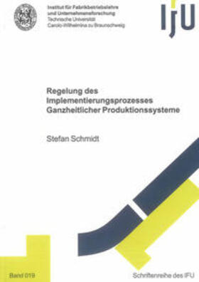 Schmidt | Regelung des Implementierungsprozesses Ganzheitlicher Produktionssysteme | Buch | 978-3-8440-0142-6 | sack.de