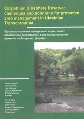 Ibisch / Geyer / Schmidt |  Carpathian Biosphere Reserve: challenges and solutions for protected area management in Ukrainian Transcarpathia | Buch |  Sack Fachmedien