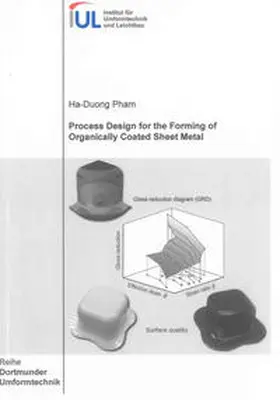 Pham |  Process Design for the Forming of Organically Coated Sheet Metal | Buch |  Sack Fachmedien