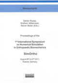 Kluess / Mittelmeier / Bader |  Proceedings of the 1st International Symposium on Numerical Simulation in Orthopaedic Biomechanics - SimOrtho | Buch |  Sack Fachmedien
