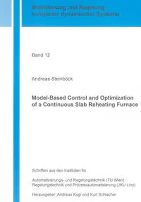 Steinböck |  Model-Based Control and Optimization of a Continuous Slab Reheating Furnace | Buch |  Sack Fachmedien
