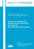 Koehler / Frey / Schindler |  Konzept zur ökologischen Bewertung und Entwicklung der Wooge im Biosphärenreservat Pfälzerwald | Buch |  Sack Fachmedien