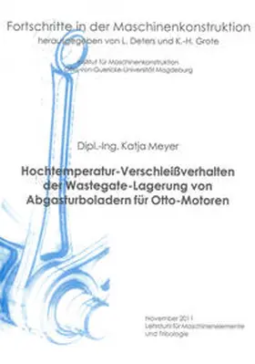 Meyer |  Hochtemperatur-Verschleißverhalten der Wastegate-Lagerung von Abgasturboladern für Otto-Motoren | Buch |  Sack Fachmedien