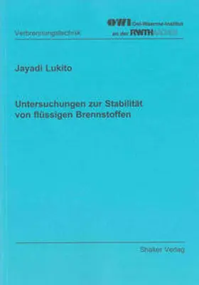 Lukito |  Untersuchungen zur Stabilität von flüssigen Brennstoffen | Buch |  Sack Fachmedien