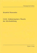 Munsonius |  F.D.E. Schleiermachers Theorie der Kirchenleitung | Buch |  Sack Fachmedien