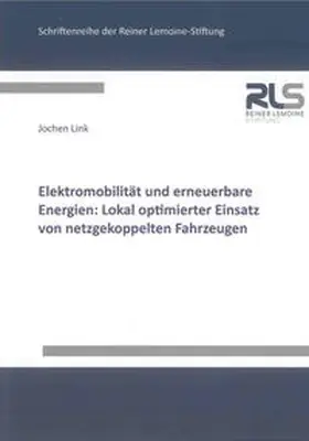 Link |  Elektromobilität und erneuerbare Energien: Lokal optimierter Einsatz von netzgekoppelten Fahrzeugen | Buch |  Sack Fachmedien