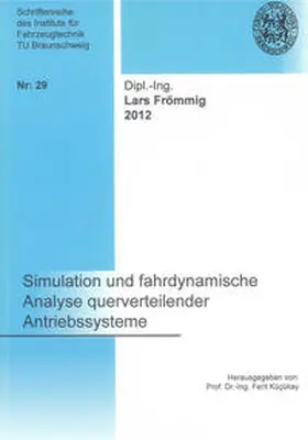 Frömmig |  Simulation und fahrdynamische Analyse querverteilender Antriebssysteme | Buch |  Sack Fachmedien