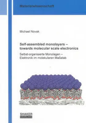Novak |  Self-assembled monolayers – towards molecular scale electronics | Buch |  Sack Fachmedien